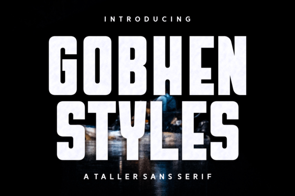 Gobhen Styles: A Modern Sans Serif for Editorial Design