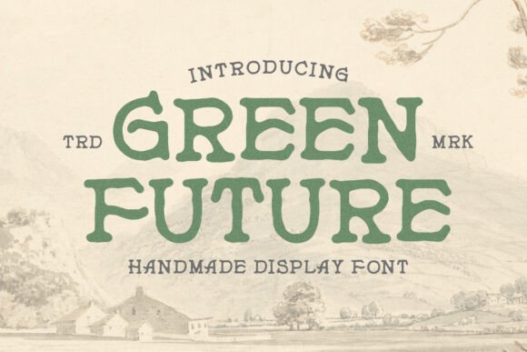 Green Future Font for Campaign Clarity and Style